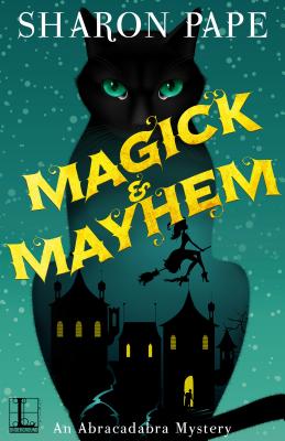 Magick & Mayhem - Sharon Pape