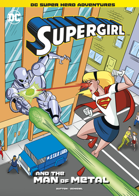 Coperta cărții 'Supergirl and the Man of Metal - Laurie S. Sutton'