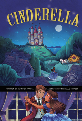 Cinderella: A Discover Graphics Fairy Tale - Jennifer Fandel