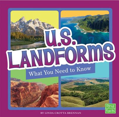 U.S. Landforms: What You Need to Know - Linda Crotta Brennan