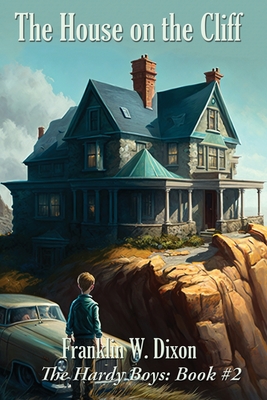 The House on the Cliff - Franklin W. Dixon