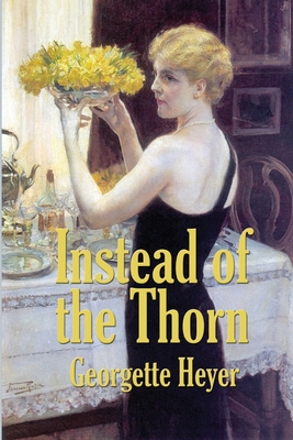 Instead of the Thorn - Georgette Heyer