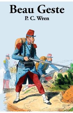 Coperta cărții 'Beau Geste - P. C. Wren'