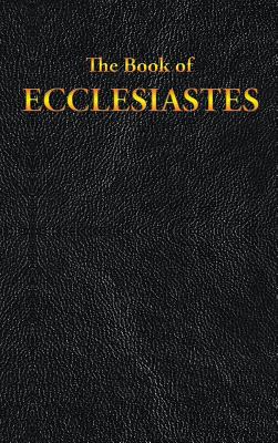 Ecclesiastes: The Book of - King James