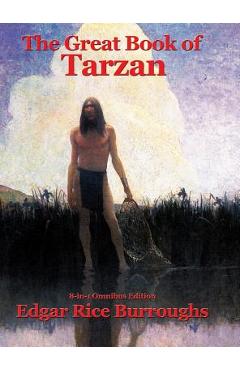Coperta cărții 'The Great Book of Tarzan - Edgar Rice Burroughs'