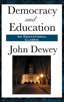 Democracy and Education - John Dewey