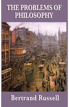 The Problems of Philosophy - Bertrand Russell