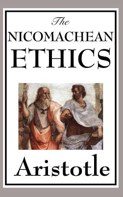 The Nicomachean Ethics - Aristotle