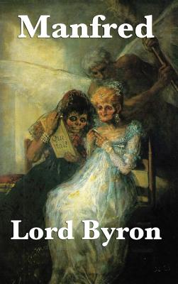 Manfred - Lord George Gordon Byron
