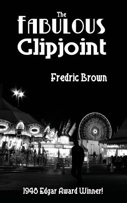 The Fabulous Clipjoint - Fredric Brown