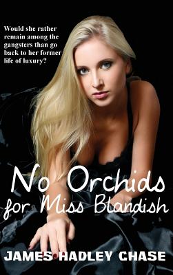 No Orchids for Miss Blandish - James Hadley Chase