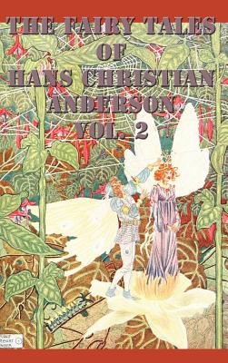 The Fairy Tales of Hans Christian Anderson Vol. 2 - Hans Christian Andersen