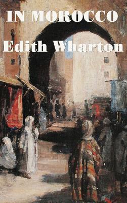 In Morocco - Edith Wharton