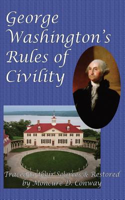 George Washington's Rules of Civility - George Washington