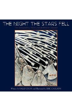 Coperta cărții 'The Night the Stars Fell: The Astounding 1833 Leonid Meteor Shower - Sally Crum'