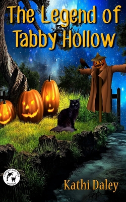 The Legend of Tabby Hollow - Kathi Daley