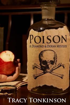 Poison: A Diamond & Doran Mystery - Tracy Tonkinson