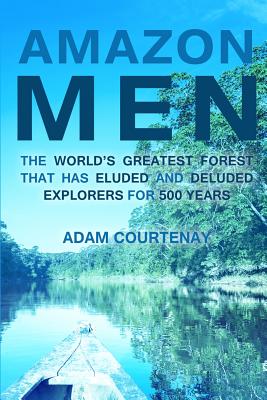 Amazon Men - Adam Courtenay