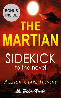 The Martian: Sidekick to the Andy Weir novel - Welovenovels