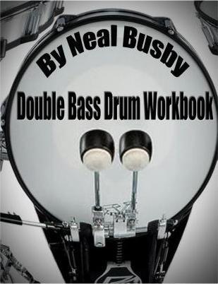 Double Bass Drum Workbook - Neal Busby