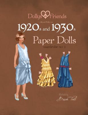 Dollys and Friends 1920s and 1930s Paper Dolls: Molly and Jolly Love 1920s and 1930s Wardrobe No 2 - Dollys And Friends