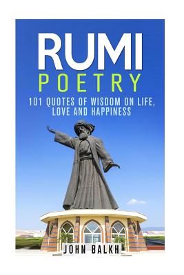 Rumi Poetry - John Balkh