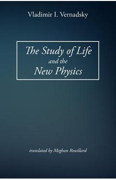 Poza produsului The Study of Life and the New Physics - Meghan Rouillard
