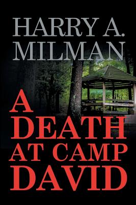 A Death at Camp David - Harry A. Milman