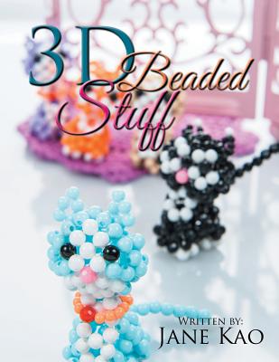 3D Beaded Stuff - Jane Kao