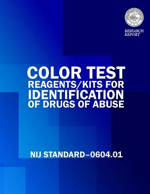 Color Tests Reagents/Kits for Preliminary Identification of Drugs of Abuse - Julie E. Samuels