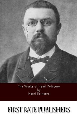 The Works of Henri Poincare - George Bruce Halsted
