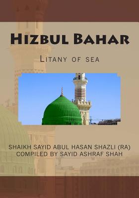 Hizbul Bahar: Litany of sea - Sayid Ashraf Shah