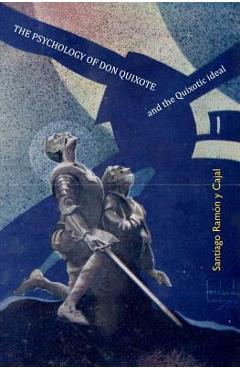 Coperta cărții 'The Psychology of Don Quixote: and the Quixotic Ideal - Lazaros C. Triarhou'