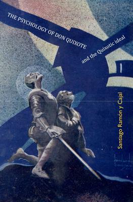 Coperta cărții 'The Psychology of Don Quixote: and the Quixotic Ideal - Lazaros C. Triarhou'