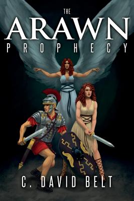 The Arawn Prophecy - C. David Belt