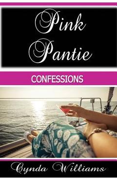 Coperta cărții 'Pink Pantie Confessions - Cynda Williams'