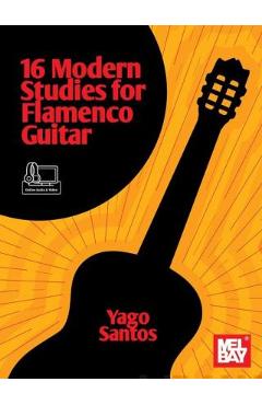 Coperta cărții '16 Modern Studies for Flamenco Guitar - Yago Santos'