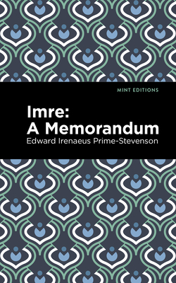 Imre: A Memorandum - Edward Irenaeus Prime-stevenson