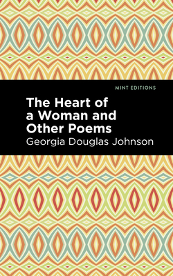 The Heart of a Woman and Other Poems - Georgia Douglas Johnson