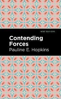 Contending Forces - Pauline E. Hopkins