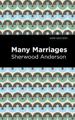 Many Marriages - Sherwood Anderson