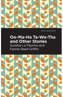 Coperta cărții 'Oo-Ma-Ha-Ta-Wa-Tha and Other Stories - Susette La Flesche'