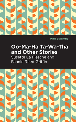 Coperta cărții 'Oo-Ma-Ha-Ta-Wa-Tha and Other Stories - Susette La Flesche'