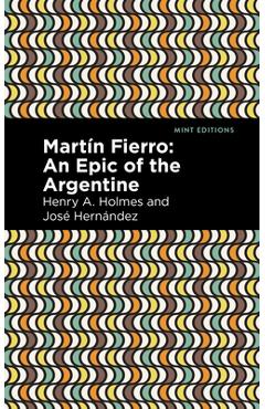 Poza produsului Martín Fierro: An Epic of the Argentine - José Hernández