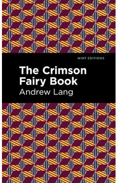 Coperta cărții 'The Crimson Fairy Book - Andrew Lang'