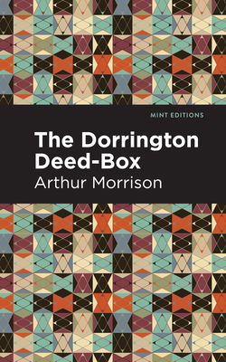 Coperta cărții 'The Dorrington Deed-Box - Arthur Morrison'