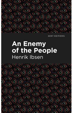 An Enemy of the People - Henrik Ibsen