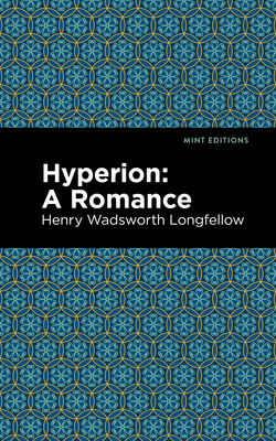 Hyperion: A Romance - Henry Wadsworth Longfellow