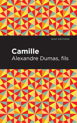 Camille - Alexandre Dumas Fils