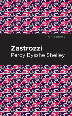 Zastrozzi - Percy Bysshe Shelley